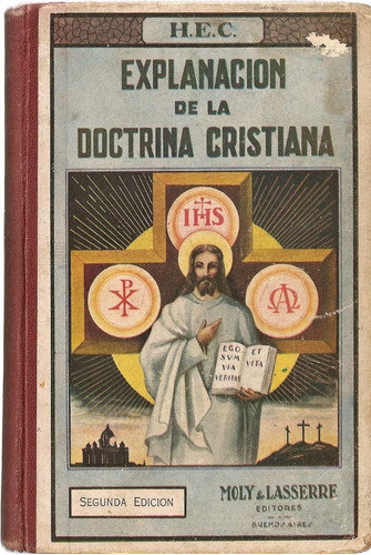 Explanacion De La Doctrina Cristiana - H. E. C. 0