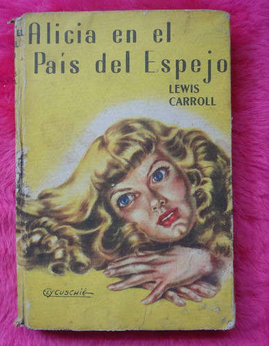 Alicia En El País Del Espejo De Lewis Carroll 0