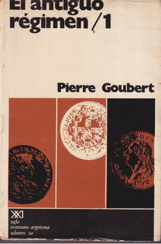 El Antiguo Regimen 1 Pierre Goubert 0