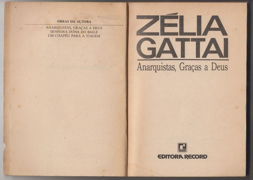 Brasil Zelia Gattai Anarquistas Gracias A Dios En Portugues 1