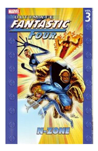 Ultimate Fantastic Four Tpb Vol. 03: N-zone - Kubert, Ellis 0