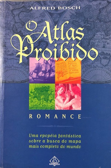 O Atlas Proibido De Alfred Bosch Pela Ediouro (2001) 0