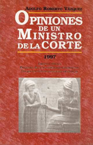 Opiniones De Un Ministro De La Corte - Vazquez - Llave 0
