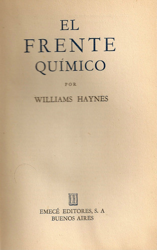 El Frente Quimico - Williams Haynes - Editorial Emece 0