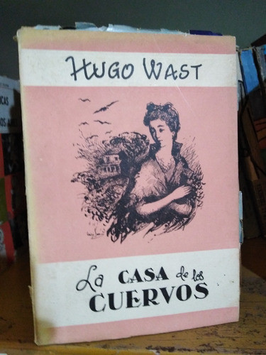 La Casa De Los Cuervos - Hugo Wast 0