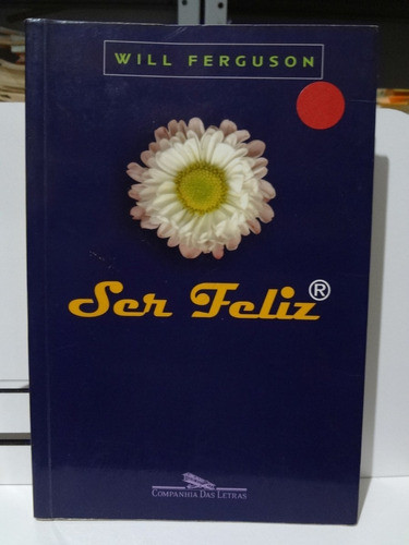 Livro Ser Feliz Will Ferguson 0