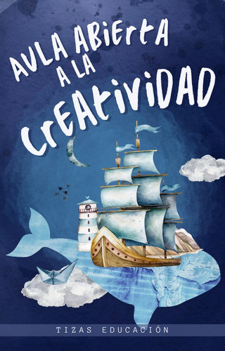 Ebook La Creatividad En La Escuela 1