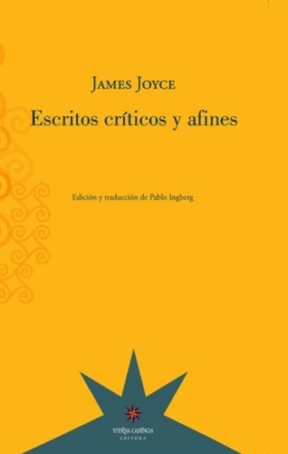 Escritos Críticos Y Afines - James Joyce - Eterna Cadencia 0