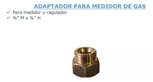Adaptador Para Regulador De Gas Natural 3/4mx3/4h Mi-re 1