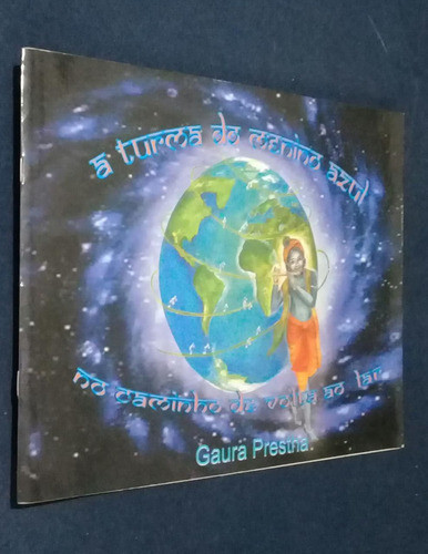 A Turma Do Menino Azul No Caminho De Volta Ao Lar De Gaur... 0