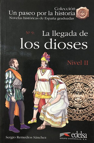 La Llegada De Los Dioses De Sergio Remedios Sánchez Pela Edelsa (2007) 0