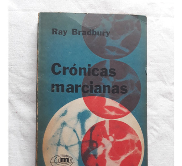 Cronicas Marcianas - Ray Bradbury - Ediciones Minotauro 1968 1
