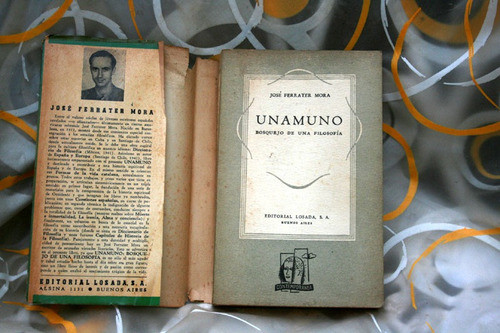 Unamuno Bosquejo De Una Filosofia, Jose Ferrater Mora 1
