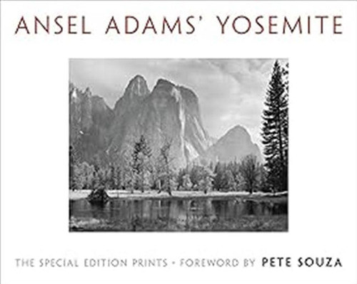 Ansel Adams' Yosemite: The Special Edition Prints / Ansel Ad 0