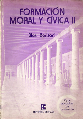 Formacion Moral Y Civica Ii - Barisani - Estrada 0