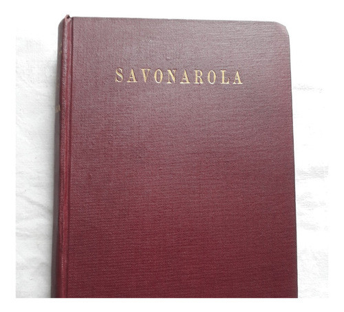 Savonarola - Luis Maria De Lojendio - Espasa Calpe Madrid 0