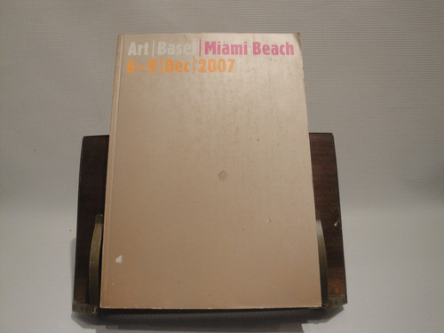 Art Basel Miami Beach 6-9 Dec 2007 0