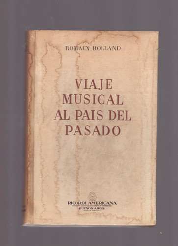 Viaje Musical Al País Del Pasado, Romain Rolland 0