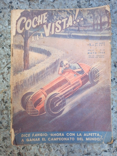Coche A La Vista N.34 Mayo 1950 Dice Fangio: Con La Alfetta 0