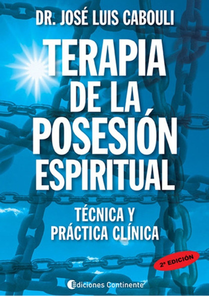 Terapia De La Posesion Espiritual  Jose Luis Cabouli 0 Terapia De La Posesion Espiritual  Jose Luis Cabouli 0