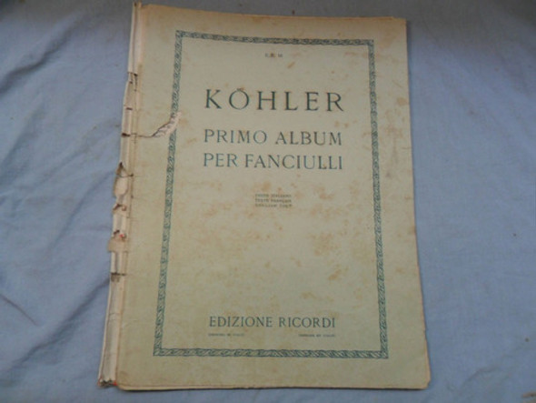 Kohler Partitura Primo Album Per Fanciulli Edizione Ricordi 0