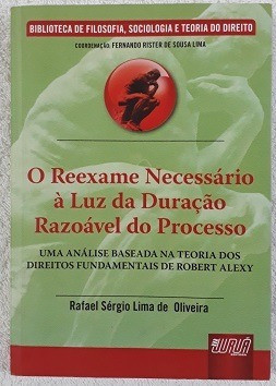 O Reexame Necessário À Luz Da Duração Razoável Do Processo De Rafael Sérgio Lima De Oliveira Pela Juruá (2011) 0