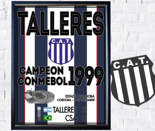 Talleres Poster Campeón Copa Conmebol 1999  En Cuadro 0