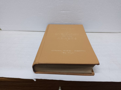 Libro La Civilización De Los Árabes Dr. Gustavo Le Bon 1974 1