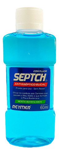 Enxaguante Bucal Septch Reymer 60ml | Cx C/10 Und 1