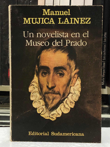 Un Novelista En El Museo Del Prado - M.láinez - Sudamericana 0
