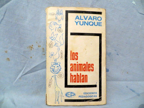 Los Animales Hablan, Alvaro Yunque 0