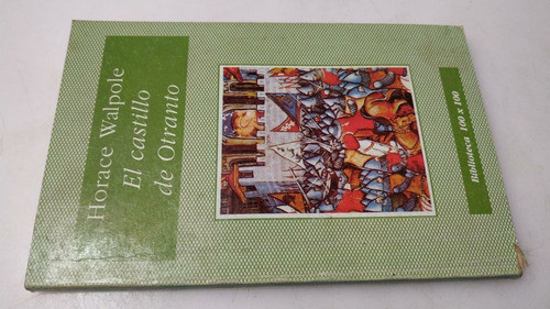 Libro El Castillo De Otranto Horacio Walpole 100 X 100 0