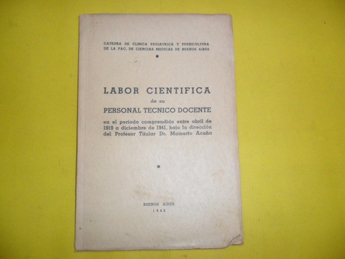 Labor Cientifica 1942 Mamerto Acuña Pediatria Puericultura 0