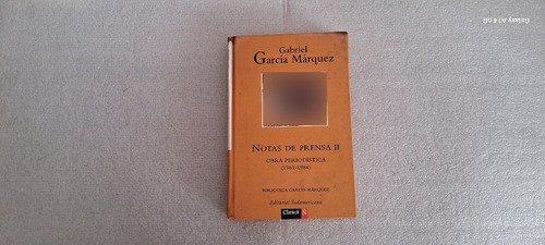 Nota De Prensa Ii. Obra Periodística 1961-84. García Márquez 0