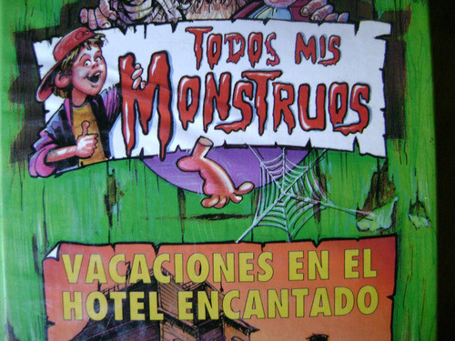 Todos Mis Monstruos. Vacaciones En El Hotel Encantado-t/dura 0