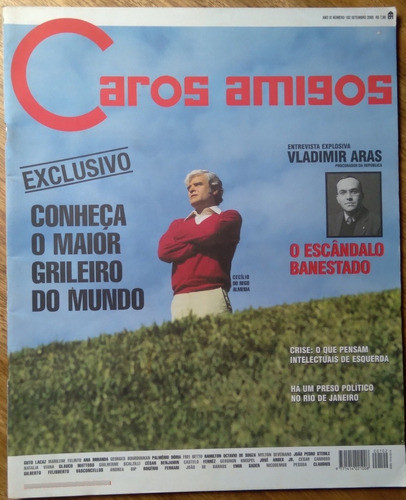 Caros Amigos 102 / Maior Grileiro Mundo Escândalo Banestado. 0