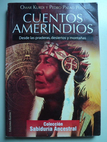 Cuentos Amerindios - Omar Kurdi Y Pedro Palao Pons 0