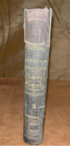 Compendio De Matemática Puras Y Mixtas Vallejo 1866 1