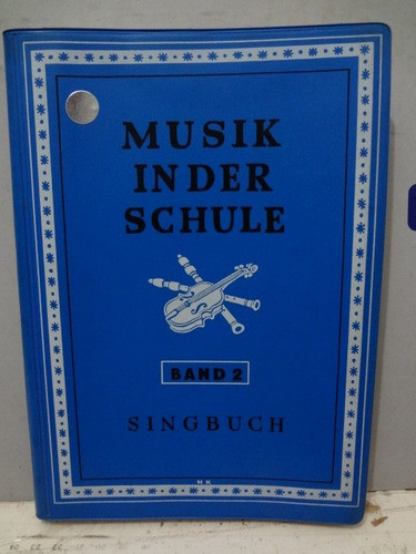Livro - Musik Inder Schule - Sigbuch - V. 2 Egon Kraus 0