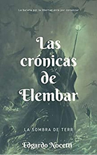 Saga De Fantasía Épica - Las Crónicas De Elembar 0