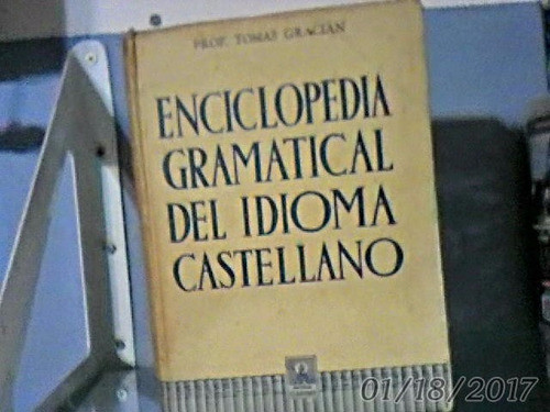 Prof. Tomás Gracián Enciclopedia Gramatical Del Castellano 0