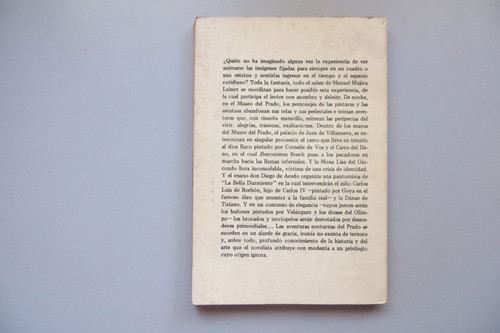 Un Novelista En El Museo Del Prado Manuel Mujica Lainez 1984 1