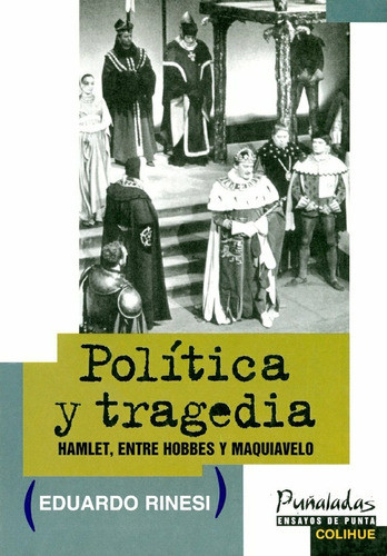 Política Y Tragedia - Eduardo Rinesi 0