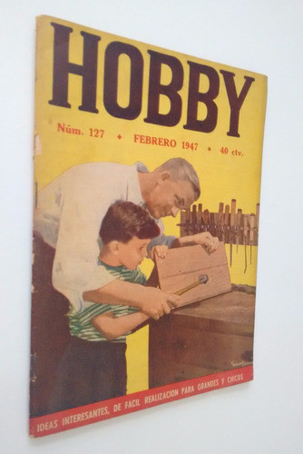 Revista Antigua Hobby Nº 127 Febrero 1947 Muy Buen Estado 0