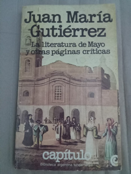 Libro La Literatura De Mayo Y Otras Páginas Críticas 1979 0