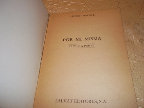 Por Mi Misma - Primera Parte - Lauren Bacall 1