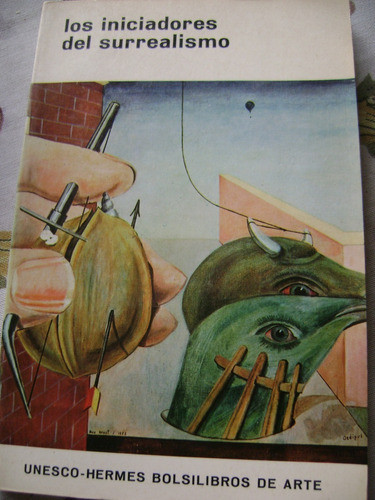 Los Iniciadores Del Surrealismo. Unesco Hermes 0