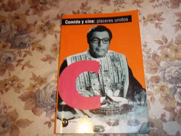 Comida Y Cine - Placeres Unidos - Marta Belluscio 0