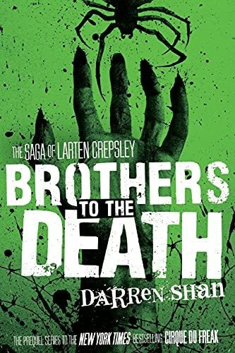 Book : Brothers To The Death (the Saga Of Larten Crepsley,. 0