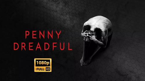 Penny Dreadful Serie Completa Full Hd Crónicas Del Terror 0